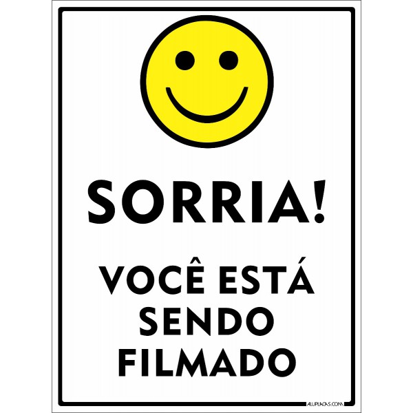 Placa ( sorria voçê esta sendo filmado )